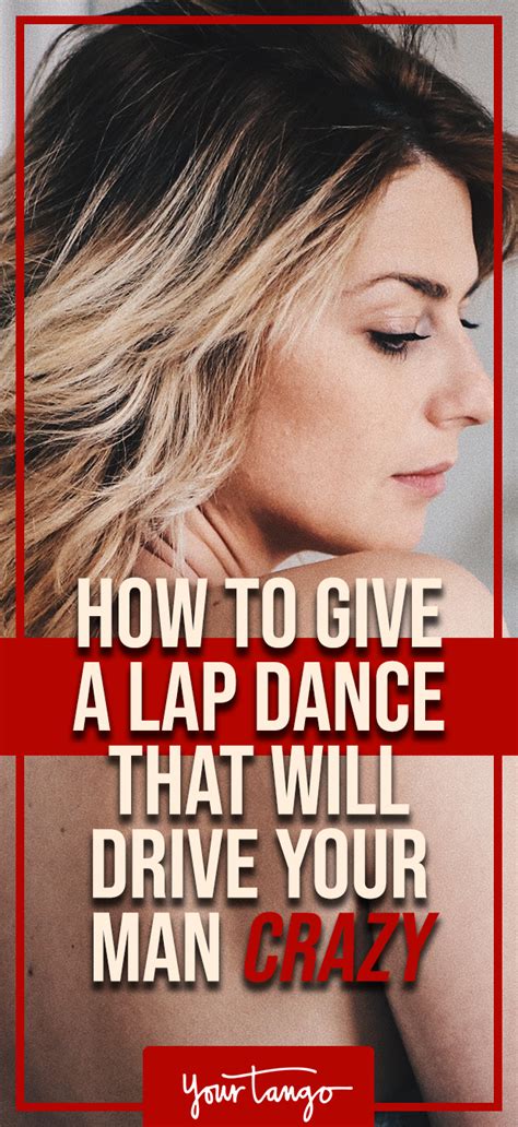 sexy lap dance|How to Give a Lap Dance: Tips and Techniques for an .